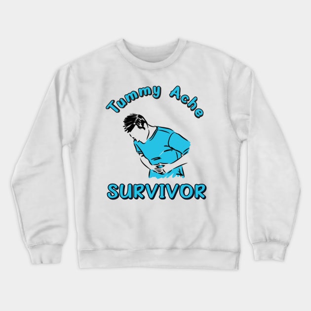 Tummy Ache Survivor Crewneck Sweatshirt by LMW Art